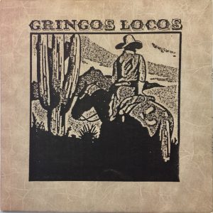 Gringos Locos : Gringos Locos