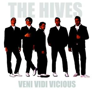 The Hives : Veni Vidi Vicious