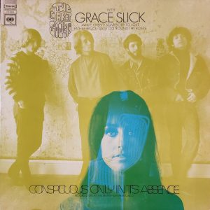 The Great Society with Grace Slick : Conspicuous Only In Its Absence