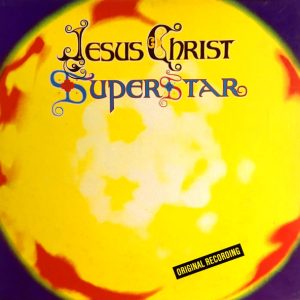Jesus Christ Superstar (The Original Motion Picture Sound Track Album)