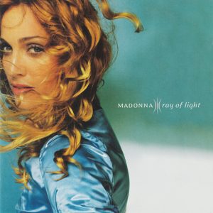 Madonna : Ray of Light