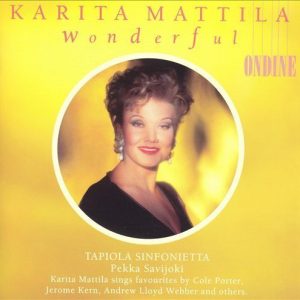 Karita Mattila : Wonderful