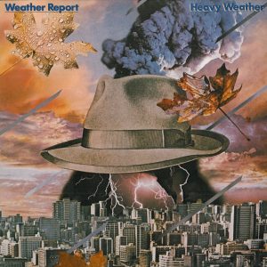 Weather Report : Heavy Weather