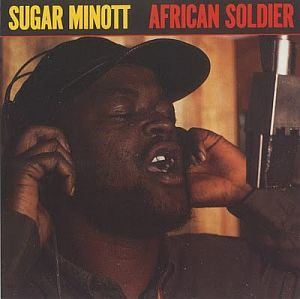 Sugar Minott : African Soldier