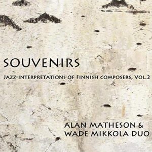Alan Matheson & Wade Mikkola Duo : Souvenirs