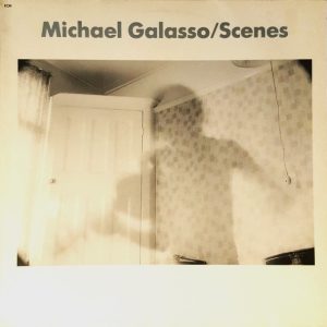 Michael Galasso : Scenes