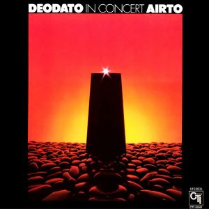 Deodato / Airto : In Concert