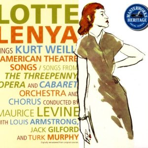 Lotte Lenya : Lotte Lenya Sings Kurt Weill (American Theatre Songs)