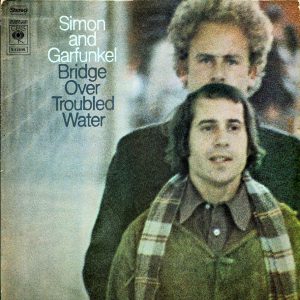 Simon & Garfunkel : Bridge Over Troubled Water