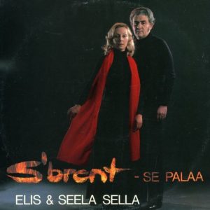 Elis & Seela Sella : S'brent - Se palaa