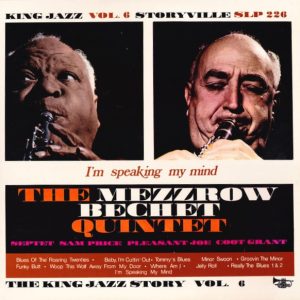 The Mezzrow-Bechet Quintet : I'm Speaking My Mind
