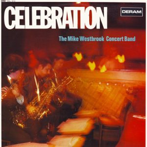 The Mike Westbrook Concert Band : Celebration