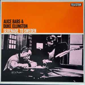 Alice Babs & Duke Ellington : Serenade To Sweden