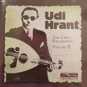 Udi Hrant : The Early Recordings Volume II