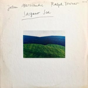 John Abercrombie, Ralph Towner : Sargasso Sea