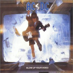 AC/DC : Blow Up Your Video