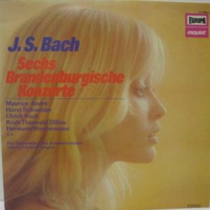 J.S. Bach : Sechs Brandenburgische Konzerte