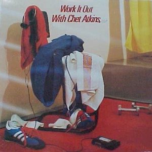 Chet Atkins : Work It Out With Chet Atkins C.G.P.