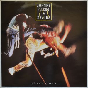 Johnny Clegg & Savuka : Shadow Man