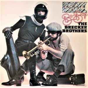 The Brecker Brothers : Heavy Metal Be-Bop