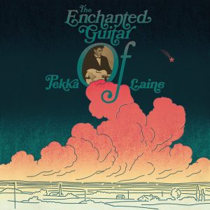 Pekka Laine : The Enchanted Guitar Of Pekka Laine