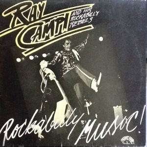 Ray Campi And His Rockabilly Rebels : Rockabilly Music