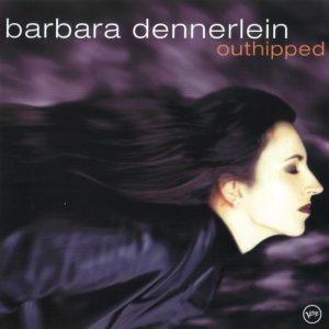 Barbara Dennerlein : Outhipped