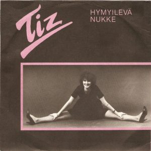 Tiz : Hymyilevä Nukke / Mä Haluun Tietää