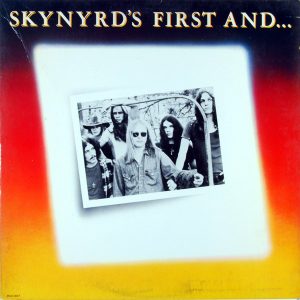 Lynyrd Skynyrd : Skynyrd's First And... Last