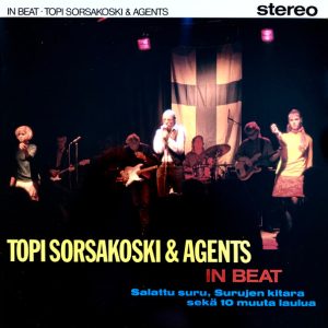 Topi Sorsakoski & Agents : In Beat