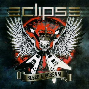 Eclipse : Bleed And Scream