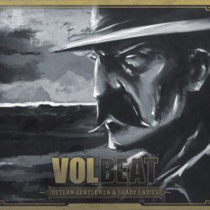 Volbeat : Outlaw Gentlemen & Shady Ladies