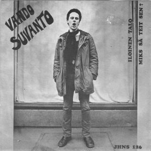 Vando Suvanto : Iloinen Talo / Miks Sä Teit Sen?