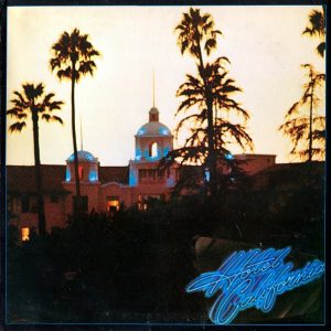 Eagles : Hotel California