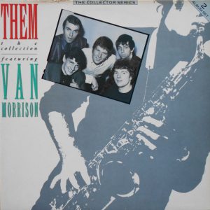Them feat. Van Morrison : The Collection
