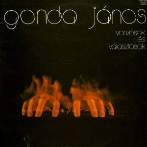 Gonda János : Vonzások És Választások