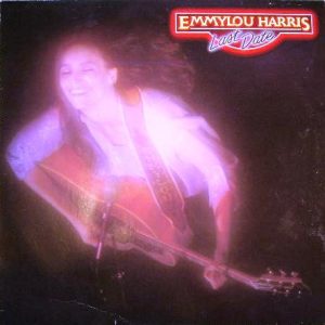 Emmylou Harris : Last Date