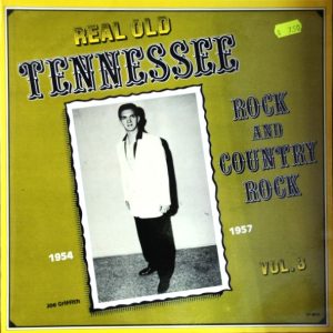 Various : Real Old Tennessee Rock And Country Rock Vol.3
