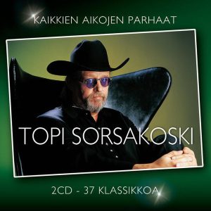 Topi Sorsakoski : Kaikkien Aikojen Parhaat