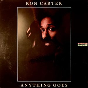 Ron Carter : Anything Goes