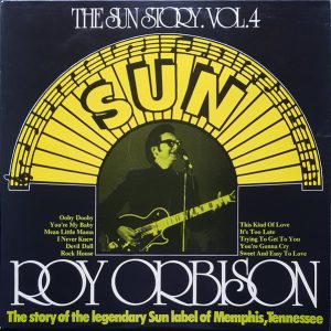 Roy Orbison : The Sun Story. Vol. 4