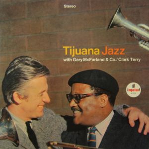 Gary McFarland & Co. / Clark Terry : Tijuana Jazz