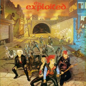 The Exploited : Troops Of Tomorrow