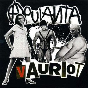 Apulanta : Vauriot