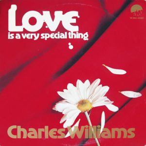 Charles Williams : Love Is A Very Special Thing