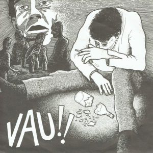 VAU!! : Mädäntynyt Sydän / Näinä Öinä