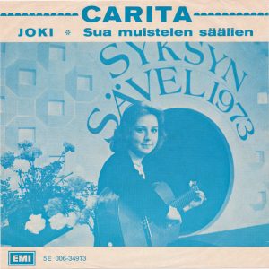 Carita : Joki / Sua Muistelen Säälien