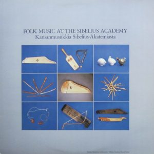 Various : Folk Music At The Sibelius Academy