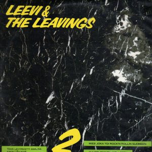 Leevi & The Leavings : Mies joka toi Rock'n'Rollin Suomeen / Suuteleminen kielletty