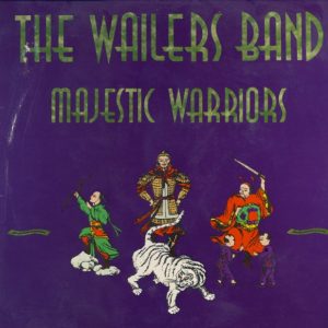 The Wailers Band : Majestic Warriors